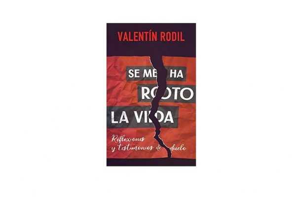 Se me ha roto la vida, de Valentín Rodil